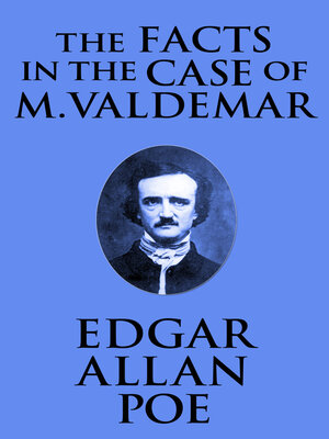 cover image of Facts in the Case of M. Valdemar, the The